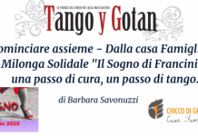 Ricominciare assieme – Dalla casa Famiglia alla Milonga Solidale “Il Sogno di Francini”: una passo di cura, un passo di tango.