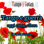 Tango e guerra, oggi come allora