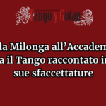 Dalla Milonga all’Accademia: a Perugia il Tango raccontato in tutte le sue sfaccettature