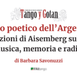 Il canto poetico dell’Argentina: tre generazioni di Aisemberg sul palco, tra musica, memoria e radici