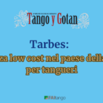 Tarbes: una vacanza low cost nel paese della cuccagna per tangueri